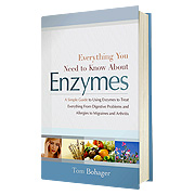 unknown Everything You Need To Know About Enzymes - Simple Guide To Using Enzymes,Tom Bohager, 315 Pages
