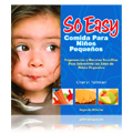So Easy Toddler Food Spanish Edition - 