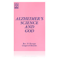 Alzheimer's Science and God 