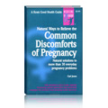 Natural Ways to Relieve Common Discomforts in Pregnancy 