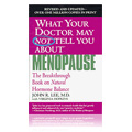 What Your Doctor May Not Tell You About Menopause - 