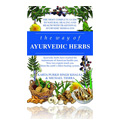 The Way of Ayurvedic Herbs - 