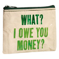 Coin Purse What? I Owe You - 
