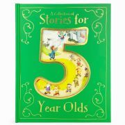 A Collection of Stories for 5 Year Olds - 