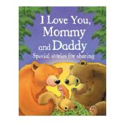 I Love You…Collection I Love You, Mommy and Daddy - 