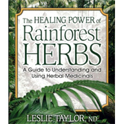 The Healing Power of Rainforest Herbs - 