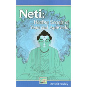 Neti: Healing Secrets of Yoga & Ayurveda - 