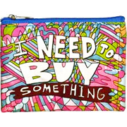 Coin Purses I Need To Boy Something 4'' x 3'' - 